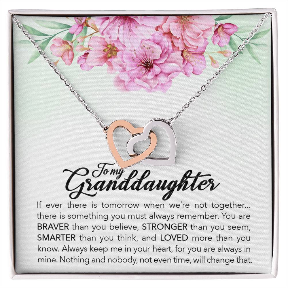 To my granddaughter, always keep me in your heart