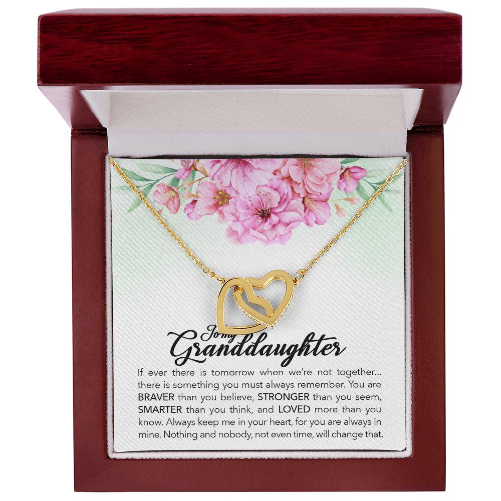 To my granddaughter, always keep me in your heart